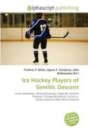 Ice Hockey Players Of Semitic Descent edito da Alphascript Publishing