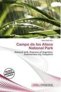Campo De Los Alisos National Park edito da Cred Press