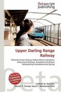 Upper Darling Range Railway edito da Betascript Publishing
