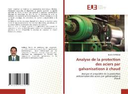 Analyse de la protection des aciers par galvanisatiosn à chaud di Bachir Kerboua edito da Éditions universitaires européennes