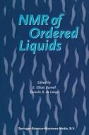 NMR of Ordered Liquids edito da Springer Netherlands