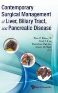 CONTEMPORARY SURGICAL MANAGEMENT OF LIVER, BILIARY TRACT, AND PANCREATIC DISEASE edito da World Scientific Publishing Company