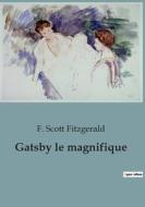 Gatsby le magnifique di F. Scott Fitzgerald edito da Culturea