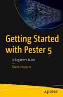 Getting Started with Pester 5 di Owen Heaume edito da Apress