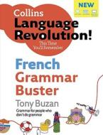 French Grammar Buster di Tony Buzan, Sophie Gavrois edito da Harpercollins Publishers