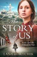The Story of Us di Lana Kortchik edito da HarperCollins Publishers