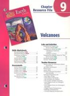 Holt Science & Technology Earth Science Chapter 9 Resource File: Volcanoes edito da Holt McDougal