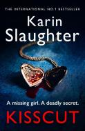 Kisscut di Karin Slaughter edito da Random House UK Ltd
