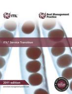 ITIL Service Transition 2011 di The Cabinet Office edito da The Stationery Office Ltd