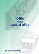 Osha For The Medical Office (cd-rom Version) di Inc LearnSomething edito da Pearson Education (us)