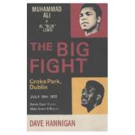 The Big Fight: Muhammad Ali V Al "Blue" Lewis di Dave Hannigan edito da Random House (UK)