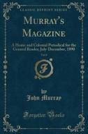Murray's Magazine, Vol. 8 di John Murray edito da Forgotten Books