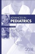 Advances in Pediatrics, 2018 di Carol D. Berkowitz, Surendra Varma, Moira Szilagyi, Jr. Barksdale, Jane Carver, Leslie L. Barton edito da Elsevier - Health Sciences Division