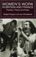 Practice, Theory And Policy di Abigail Gregory, Jan Windebank edito da Palgrave Macmillan