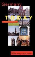 Germany Today di Charles Jeffrey edito da Oxford University Press, USA