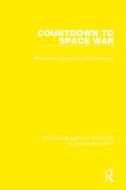 Countdown To Space War di Bhupendra Jasani, Christopher Lee edito da Taylor & Francis Ltd