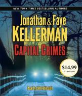 Capital Crimes di Jonathan Kellerman, Faye Kellerman edito da Random House Audio Publishing Group