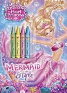 Mermaid Style [With 4 Crayons] di Mary Man-Kong edito da Golden Books