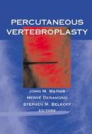 Percutaneous Vertebroplasty di J. Mathis, H. Deramond, S. Belkoff edito da Springer