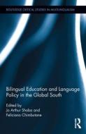 Bilingual Education and Language Policy in the Global South di Jo Arthur Shoba edito da Routledge