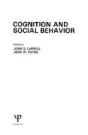 Cognition and Social Behavior edito da Psychology Press