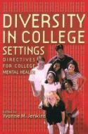 Diversity in College Settings di Yvonne M. Jenkins edito da Routledge