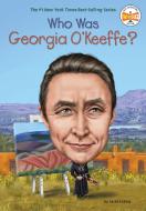 Who Was Georgia O'Keeffe? di Sarah Fabiny, Who Hq edito da PENGUIN WORKSHOP