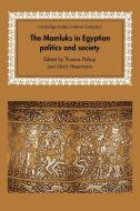 The Mamluks in Egyptian Politics and Society edito da Cambridge University Press
