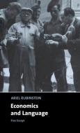 Economics and Language di Ariel Rubinstein, Johan Van Benthem, Tilman Borgers edito da Cambridge University Press