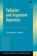 Fallacies and Argument Appraisal di Christopher W. Tindale edito da Cambridge University Press