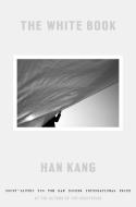 The White Book di Han Kang edito da HOGARTH PR