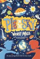 Pi in the Sky di Wendy Mass edito da Turtleback Books