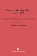 The Atlantic Migration, 1607-1860 di Marcus Lee Hansen edito da Harvard University Press