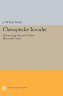 Chesapeake Invader di C. Wylie Poag edito da Princeton University Press