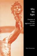 Why We Fight di David Churchman edito da University Press of America