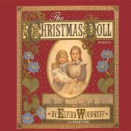 The Christmas Doll di Elvira Woodruff edito da Blackstone Audiobooks
