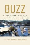 Buzz di Lisa Jean Moore, Mary E. Kosut edito da NYU Press