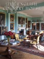The English Country House di James Peill, Julian Fellowes edito da VENDOME PR