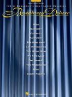 Broadway Deluxe: 125 of Broadway's Best Loved Melodies di Hal Leonard Publishing Corporation edito da Hal Leonard Publishing Corporation