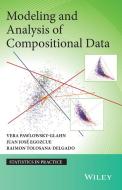 Modeling and Analysis of Compositional Data di Vera Pawlowsky-Glahn edito da Wiley-Blackwell