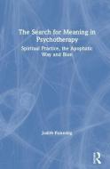 The Search for Meaning in Psychotherapy di Judith Pickering edito da Taylor & Francis Ltd