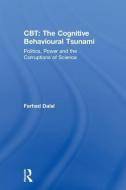 CBT: The Cognitive Behavioural Tsunami di Farhad Dalal edito da Taylor & Francis Ltd