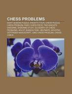 Chess problems di Books Llc edito da Books LLC, Reference Series
