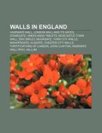 Walls In England: Hadrian's Wall, Newcas di Books Llc edito da Books LLC, Wiki Series
