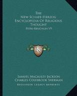 The New Schaff-Herzog Encyclopedia of Religious Thought: Petri-Reuchlin V9 edito da Kessinger Publishing