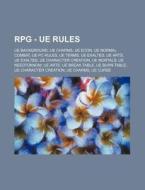 Rpg - Ue Rules: Ue Background, Ue Charms di Source Wikia edito da Books LLC, Wiki Series