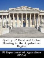 Quality Of Rural And Urban Housing In The Appalachian Region edito da Bibliogov