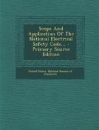 Scope and Application of the National Electrical Safety Code... - Primary Source Edition edito da Nabu Press