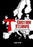 Cristiani D'europa di Antonio Borrelli edito da Lulu.com