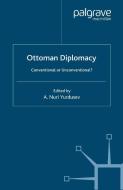 Ottoman Diplomacy di A. Nuri Yurdusev edito da Palgrave Macmillan